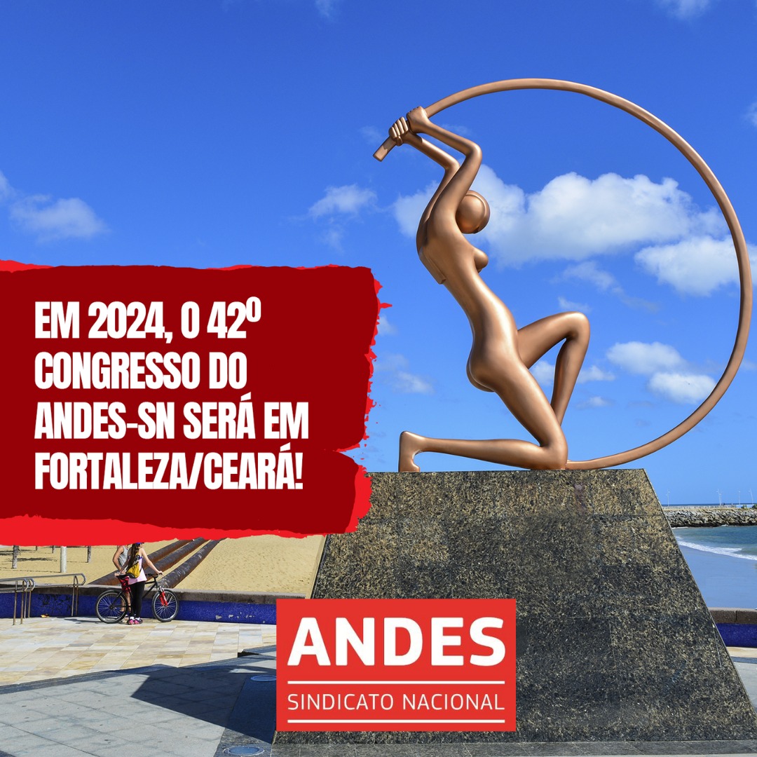Fortaleza (CE) será a sede do 42º Congresso do ANDES-SN