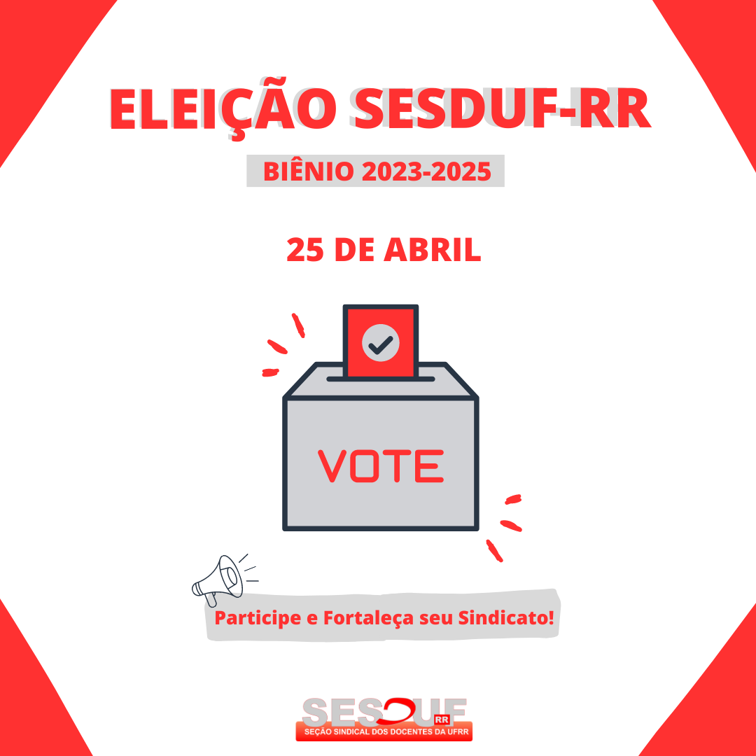 CEL oficializa 1 chapa na eleição da para a diretoria da SESDUF-RR para o biênio 2023-2025